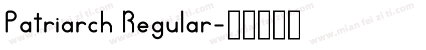 Patriarch Regular字体转换